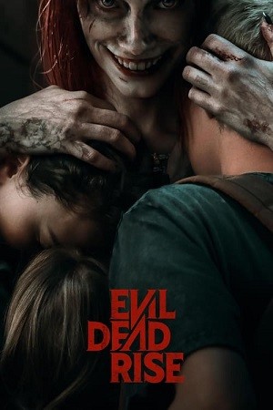 Evil Dead Rise (2023) WEB-DL [English DD5.1] 1080p 720p & 480p [x264/ESubs] | Full Movie
