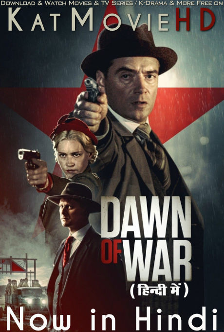 Dawn of War [O2] (2020 Movie) Hindi Dubbed (ORG) & Estonian [Dual Audio] WEB-DL 1080p 720p 480p HD