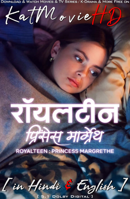Royalteen: Princess Margrethe (2023) Hindi Dubbed (DD5.1) & English [Dual Audio] WEB-DL 1080p 720p 480p HD [Netflix Movie]