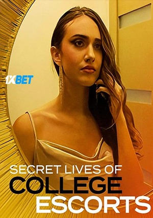 Secret Lives of College Escorts (2021) 720p WEBRip [Hindi (Voice Over) +  (MULTI AUDIO)]