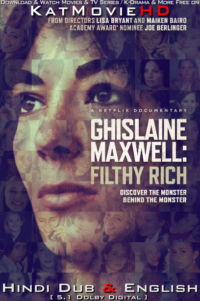 Ghislaine Maxwell: Filthy Rich (2022) Hindi Dubbed (ORG) & English [Dual Audio] WEB-DL 1080p 720p 480p [Netflix DocuFilm]
