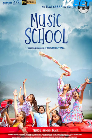 Music School (2023) Hindi (HQ-Dub) HDCAM 1080p 720p & 480p [x264] | Full Movie
