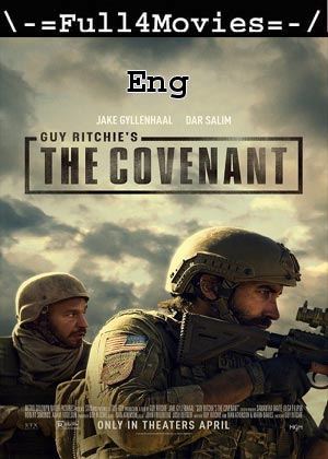 The Covenant (2023) 720p | 480p WEB HDRip [English (DD2.0)]