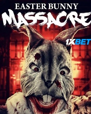 Easter Bunny Massacre: The Bloody Trail (2022) 720p WEB-HD [Hindi (Voice Over) (DUBL AUDIO)]