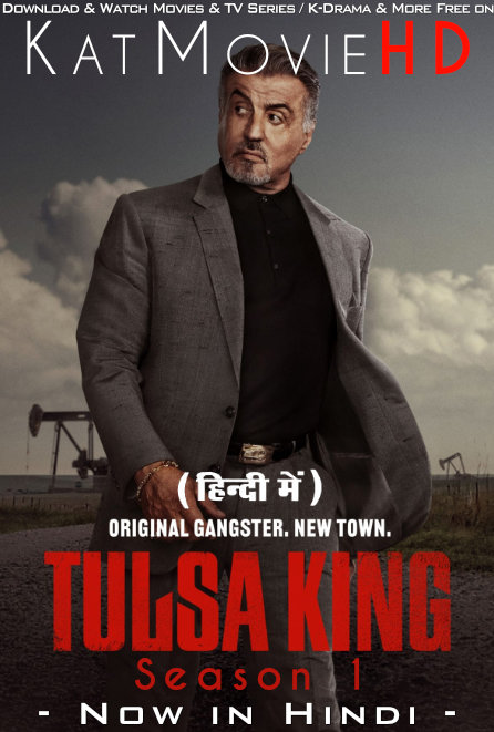 Download Tulsa King (Season 1) Hindi (ORG) [Dual Audio] All Episodes | WEBRip 1080p 720p 480p HD [Tulsa King 2022 TV Series] Watch Online or Free on KatMovieHD.tw