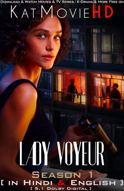 Download Lady Voyeur (Season 1) Hindi (ORG) [Dual Audio] All Episodes | WEB-DL 1080p 720p 480p HD [Lady Voyeur 2023 Netflix Series] Watch Online or Free on KatMovieHD