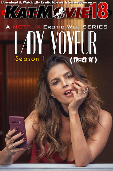 Lady Voyeur (Season 1 All Episodes) UNRATED [Hindi Dubbed (ORG) & English] [Dual Audio] 1080p 720p 480p HD | 2023 TV Mini Series