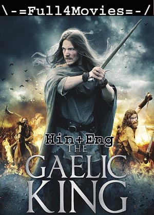 The Gaelic King (2017) 720p | 480p BluRay [Hindi (DD2.0) + English]