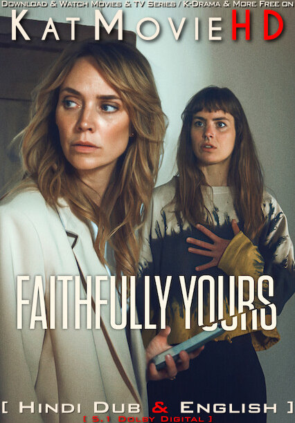 Faithfully Yours (2022 Movie) Hindi Dubbed (DD 5.1) & English [Dual Audio] WEB-DL 1080p 720p 480p [HD]
