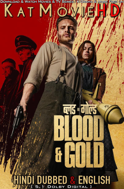Blood & Gold (2023) Hindi Dubbed (DD 5.1) & English [Dual Audio] WEB-DL 1080p 720p 480p HD [Full Movie]