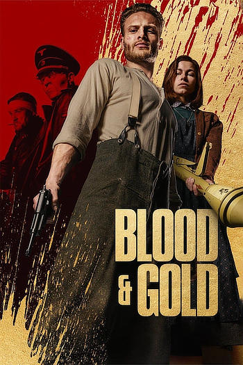 Download Blood & Gold 2023 Hindi Dubbed HDRip Full Movie