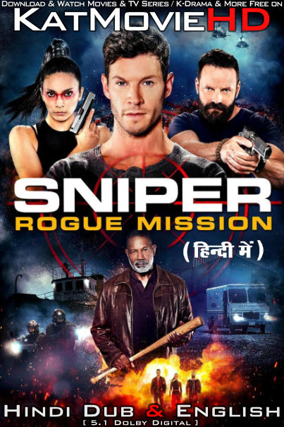 Sniper: Rogue Mission (2022 Movie) Hindi Dubbed (DD 5.1) & English [Dual Audio] BluRay 1080p 720p 480p [HD]
