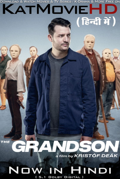 The Grandson (2022) Hindi Dubbed (DD 5.1) & Hungarian [Dual Audio] BluRay 1080p 720p 480p [Az unoka Full Movie]