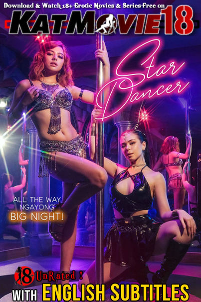 [18+] Star Dancer (2023) UNRATED BluRay 1080p 720p 480p [In Tagalog] With English Subtitles | Vivamax Erotic Movie [Watch Online / Download] Free on katMovie18.com