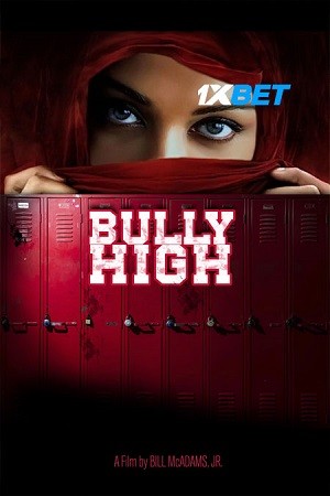 Bully High (2022) 720p WEB-HD [Hindi (Voice Over)]