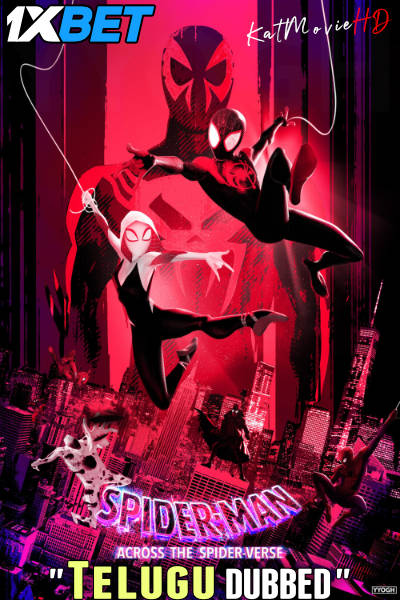 Spider-Man: Across the Spider-Verse (2023 Full Movie) Telugu Dubbed [WEBRip 1080p 720p 480p] – 1XBET