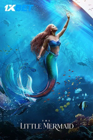 The Little Mermaid (2023) V2 Hindi (HQ Dub) HDCAM 1080p 720p & 480p x264 DD2.0 | Full Movie