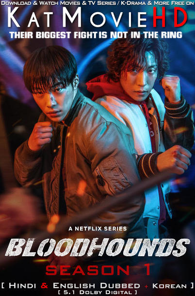 Bloodhounds (Season 1) [Hindi Dubbed / English / Korean] [Multi Audio] 1080p 720p 480p HD [2023 Netflix K-Series] All Episodes