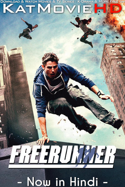 Download Freerunner (2011) WEB-DL 2160p HDR Dolby Vision 720p & 480p Dual Audio [Hindi& Engllish] Freerunner Full Movie On KatMovieHD