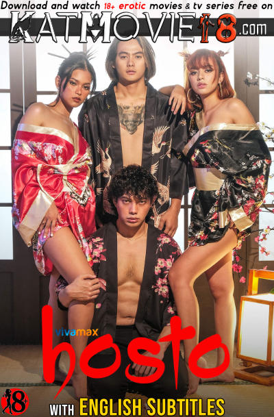 [18+] Hosto (2023) UNRATED BluRay 1080p 720p 480p [In Tagalog] With English Subtitles | Vivamax Erotic Movie [Watch Online / Download] Free on katMovie18.com