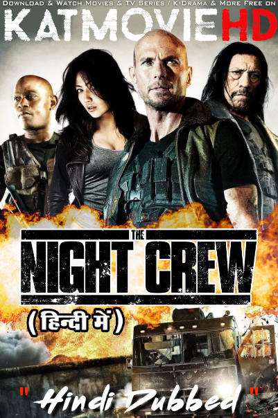 The Night Crew (2015 Movie) Hindi Dubbed (ORG) & English [Dual Audio] BluRay 1080p 720p 480p [HD]