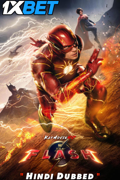 The Flash (2023) Full Movie in Hindi Dubbed [CAMRip 1080p 720p 480p] – 1XBET