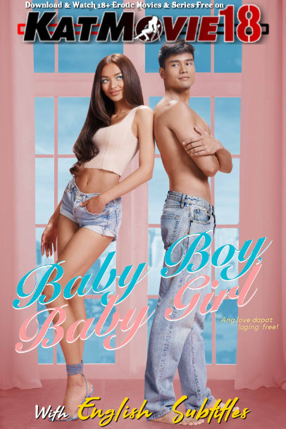Baby Boy, Baby Girl (2023) UNRATED WEBRip 1080p 720p 480p [In Tagalog] With English Subtitles [Viva Films]