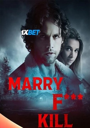 Marry Fuck Kill (2022) 720p WEBRip [Hindi (Voice Over) + English]