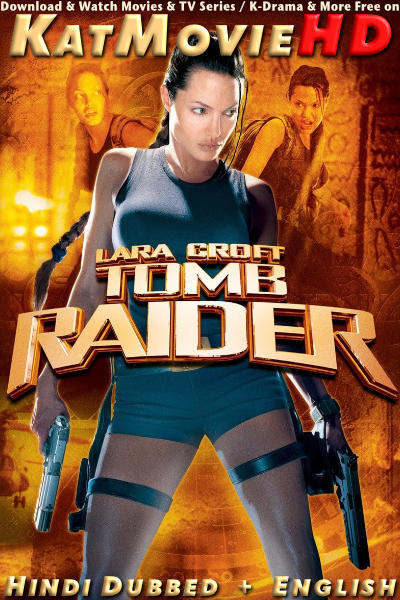 Lara Croft: Tomb Raider (2001) [Full Movie] Hindi Dubbed (ORG) & English [Dual Audio] BluRay 1080p 720p 480p HD