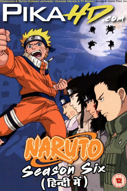 Naruto (Season 6) Hindi Dubbed (ORG) [Dual Audio] WEB-DL 1080p 720p HD [Anime Series] [Episode 01-17 Added !]