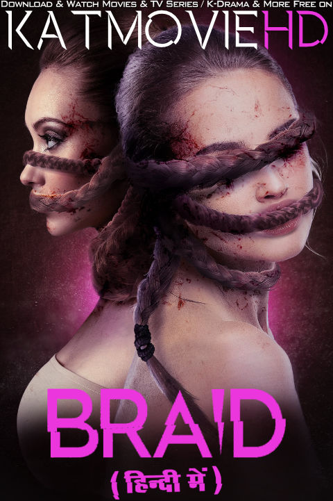 Braid (2018) [Full Movie] Hindi Dubbed (ORG) & English [Dual Audio] BluRay 1080p 720p 480p HD