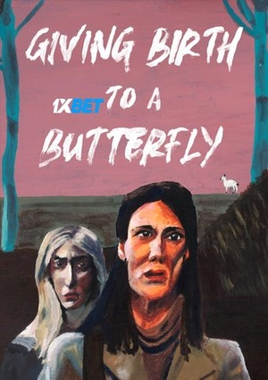 Giving Birth to a Butterfly (2021) 720p WEBRip [Hindi (Voice Over) + English (MULTI AUDIO)]