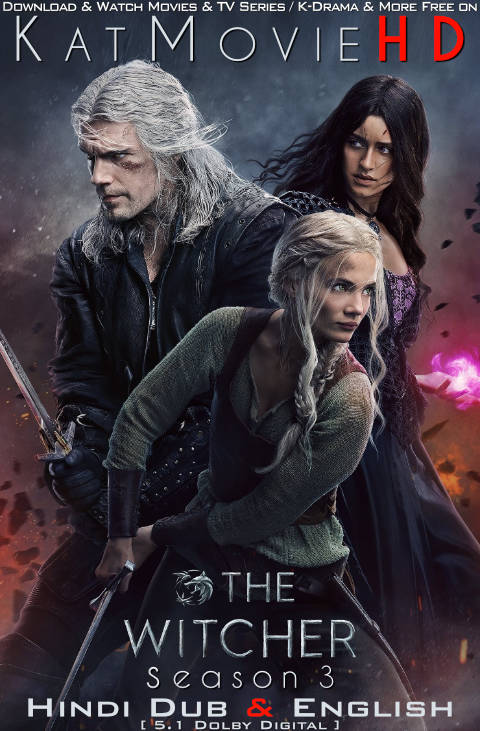 Download The Witcher (Season 3) Hindi (ORG) [Dual Audio] All Episodes | WEB-DL 1080p 720p 480p HD [The Witcher 3 2023 Netflix Series] Watch Online or Free on KatMovieHD