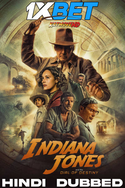 Indiana Jones and the Dial of Destiny (2023) Hindi Dubbed CAMRip 1080p 720p 480p [Watch Online & Download] 1XBET