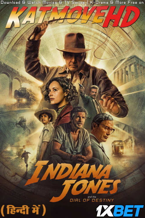Indiana Jones and the Dial of Destiny (2023) Full Movie in Hindi Dubbed [WEBRip 1080p 720p 480p HD] – 1XBET