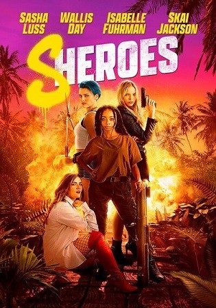Sheroes 2023 WEB-DL English Full Movie Download 720p 480p