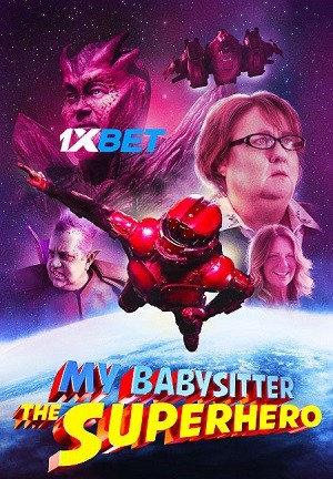 My Babysitter the Super Hero (2022) Hindi 720p Web-HD  [English (Voice Over)]