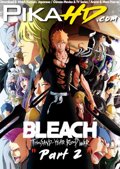 Bleach: Thousand-Year Blood War (Season 2) In Japanese With English Subtitles | WEB-DL 1080p 720p 480p HD [2023 Anime Series] – Episode 1 Added !