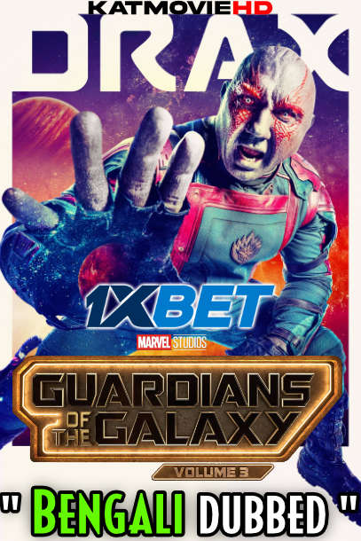 Guardians of the Galaxy Vol. 3 (2023 Movie) Bengali Dubbed [WEBRip 1080p 720p 480p HD] 1XBET