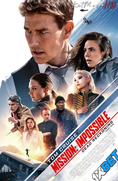 Mission: Impossible – Dead Reckoning Part One (2023) Full Movie in English [CAMRip 1080p 720p 480p] [Watch Online & Download] 1XBET