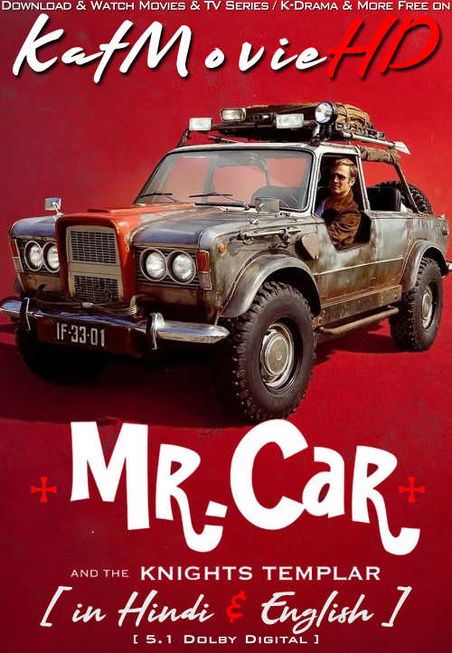 Download Mr. Car and the Knights Templar (2023) WEB-DL 2160p HDR Dolby Vision 720p & 480p Dual Audio [Hindi& English] Mr. Car and the Knights Templar Full Movie On KatMovieHD