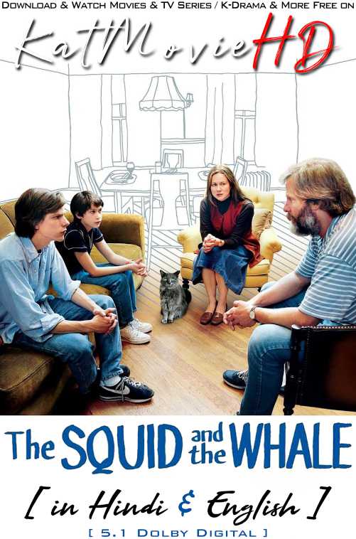 The Squid and the Whale (2005) [Full Movie] Hindi Dubbed (DD 5.1) & English [Dual Audio] BluRay 1080p 720p 480p HD