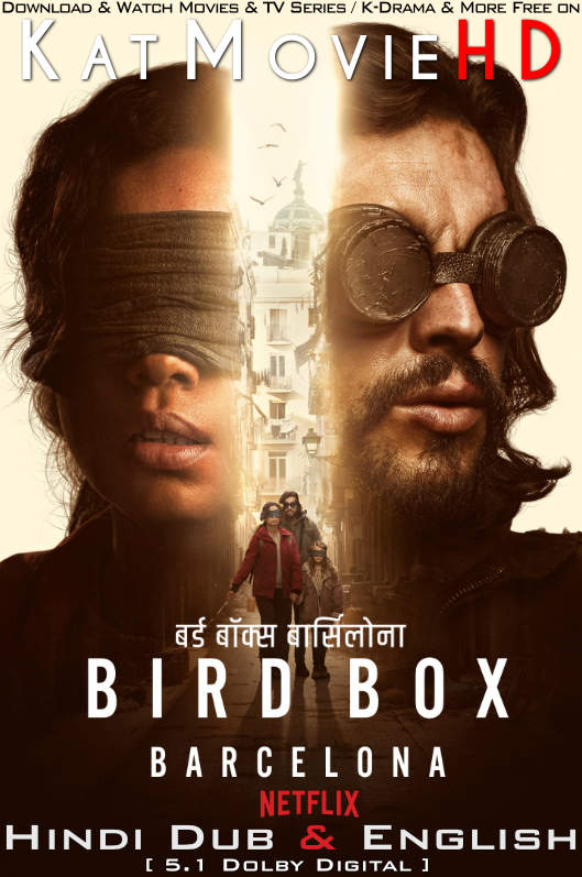 Bird Box Barcelona (2023) Hindi Dubbed (5.1 DD) & English [Dual Audio] WEB-DL 1080p 720p 480p HD [Netflix Movie]