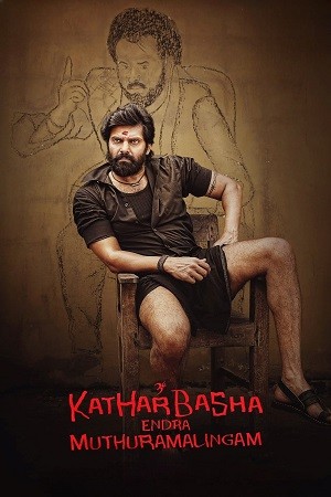Kather Basha Endra Muthuramalingam (2023) WEB-DL [Hindi (ORG 5.1) & Tamil] 1080p 720p & 480p Dual Audio [x264/HEVC] HD | Full Movie