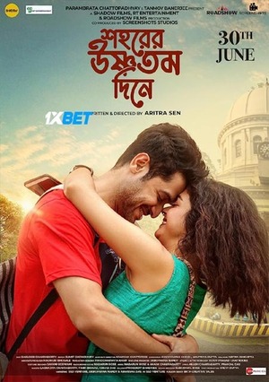 Shohorer Ushnotomo Din E (2023) 720p HDCAM [Bengali (Voice Over) + English]