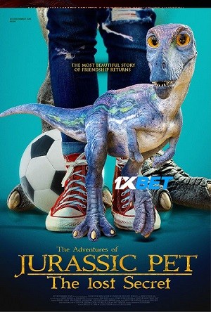 The Adventures of Jurassic Pet The Lost Secret (2023) 720p WEB-HD (MULTI AUDIO) [Hindi (Voice Over) + English]