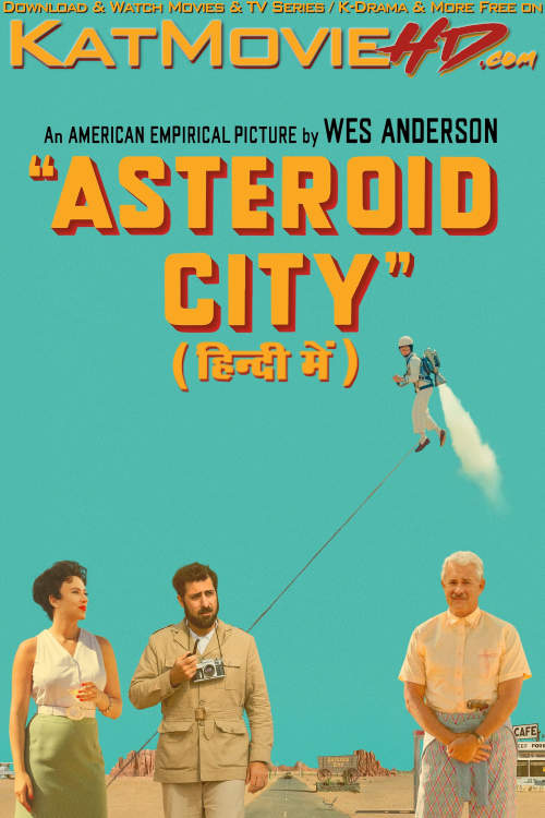 Asteroid City (2023) Hindi Dubbed (DD 5.1 ORG) & English [Dual Audio] WEBRip 1080p 720p 480p HD [Full Movie]