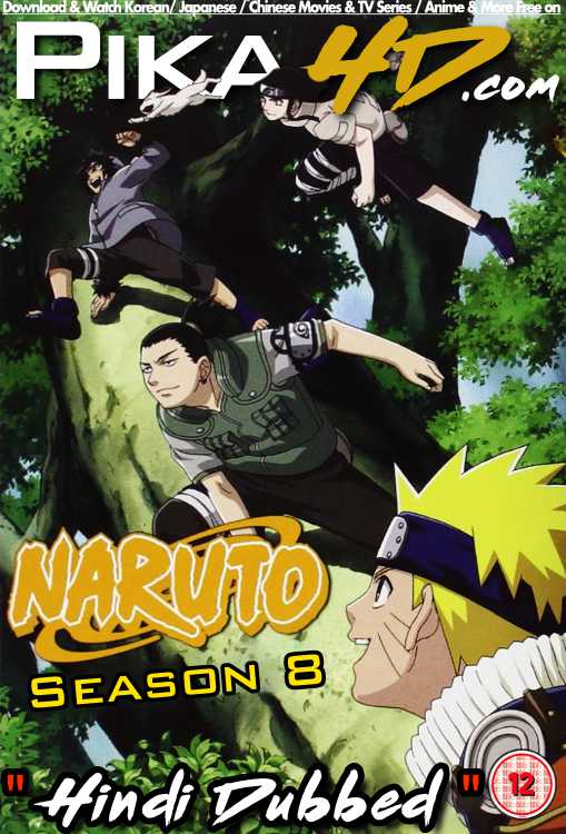Download Naruto (Season 8) Hindi (ORG) [Dual Audio] All Episodes | WEB-DL 1080p 720p 480p HD [Naruto S8 Anime Series] Watch Online or Free on KatMovieHD & PikaHD.com .