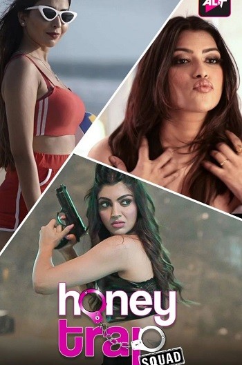 18+ Honey Trap Squad (Season 1) Hindi WEB-DL 1080p 720p & 480p x264 | EP-5 Added