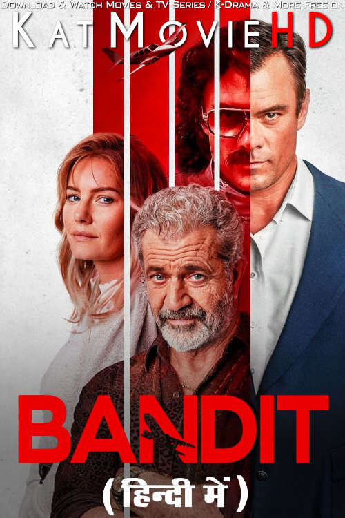 Bandit (2022) [Full Movie] Hindi Dubbed (ORG) & English [Dual Audio] Bluray 1080p 720p 480p HD
